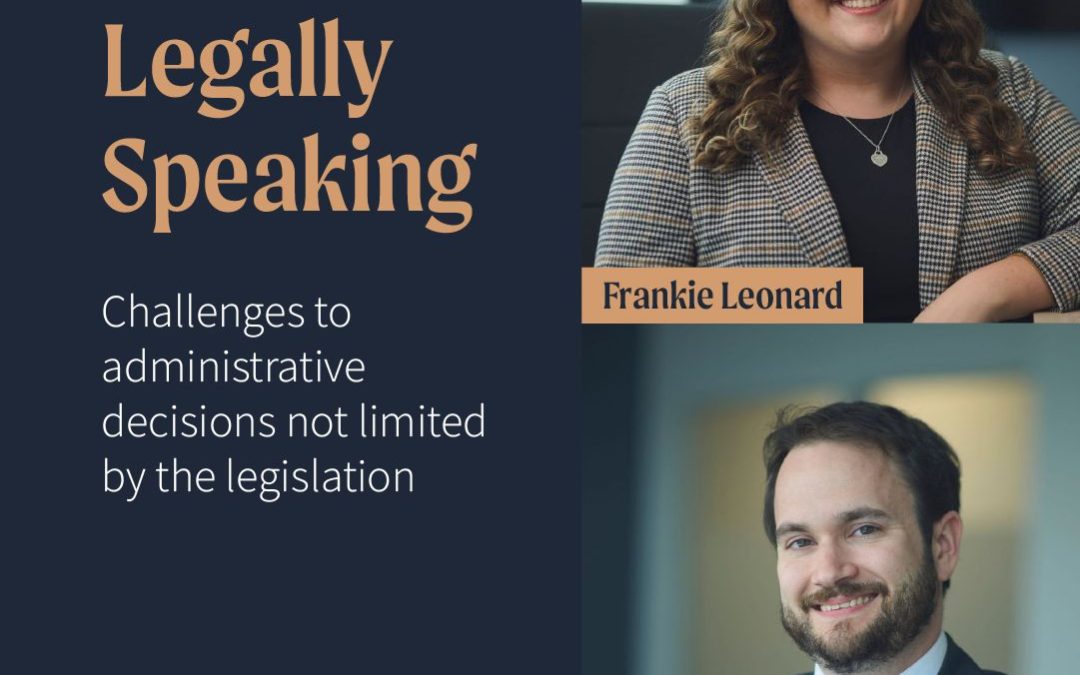 Challenges to administrative decisions not limited by the legislation